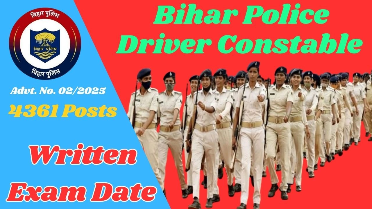 Bihar Police Driver Constable Exam Date 2025